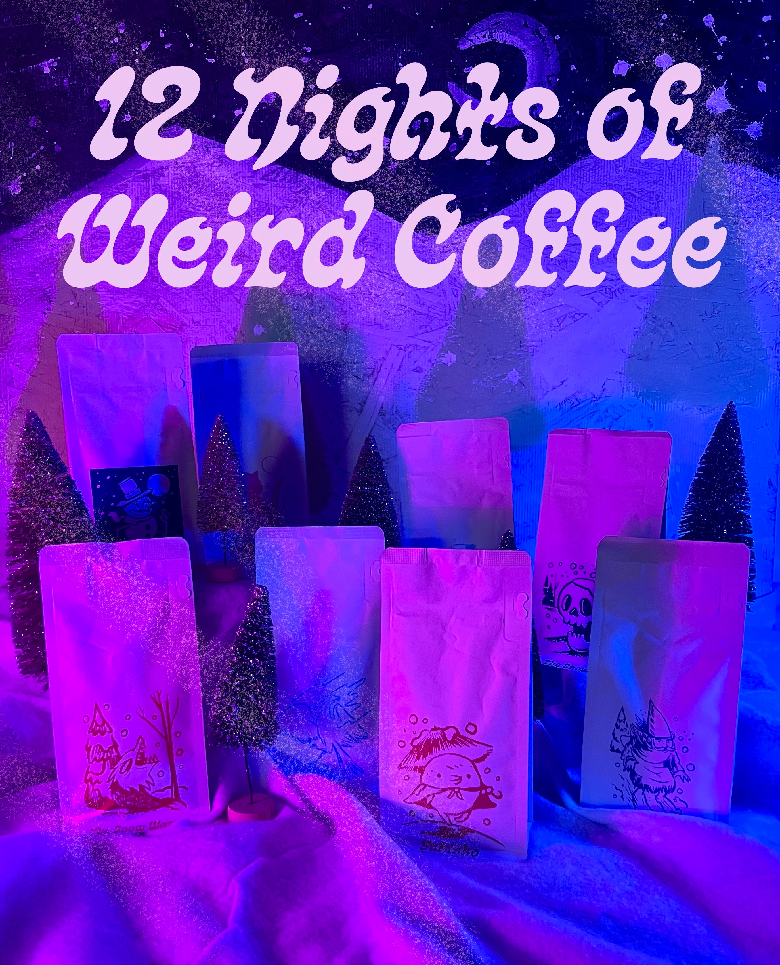 12 Nights Of Weird Coffee